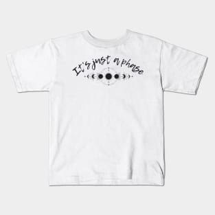 It's just a phase Kids T-Shirt